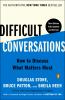 Go to record Difficult conversations : how to discuss what matters most
