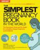 Go to record The simplest pregnancy book in the world : the illustrated...