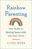 Go to record Rainbow parenting : your guide to raising queer kids and t...