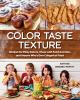 Go to record Color taste texture : recipes for picky eaters, those with...