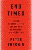 Go to record End times : elites, counter-elites, and the path of politi...