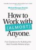 Go to record How to work with (almost) anyone : five questions for buil...