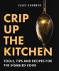 Go to record Crip up the kitchen : tools, tips, and recipes for the dis...