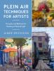 Go to record Plein air techniques for artists : principles and methods ...