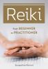 Go to record Reiki : from beginner to practitioner