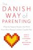 Go to record The Danish way of parenting : what the happiest people in ...