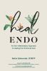 Go to record Heal endo : an anti-inflammatory approach to healing from ...