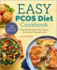 Go to record The easy PCOS diet cookbook: fuss-free recipes for busy pe...