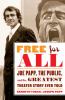 Go to record Free for all : Joe Papp, the public, and the greatest thea...