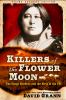 Go to record Killers of the flower moon : the Osage murders and the bir...