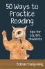 Go to record Fifty ways to practice reading : tips for ESL/EFL students