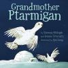 Go to record Grandmother ptarmigan