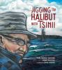 Go to record Jigging for halibut with Tsinii
