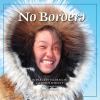 Go to record No borders = Kigliqangittuq