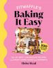 Go to record Fitwaffle's baking it easy : all my best 3-ingredient reci...