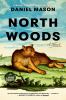 Go to record North woods a novel