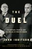 Go to record The duel : Diefenbaker, Pearson, and the making of modern ...