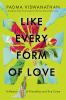 Go to record Like every form of love : a memoir of friendship and true ...