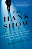 Go to record The Hank show : how a house-painting, drug-running DEA inf...
