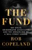 Go to record The fund : Ray Dalio, Bridgewater Associates, and the unra...
