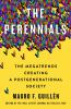 Go to record The perennials : the megatrends creating a postgenerationa...