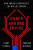 Go to record Underground empire : how America weaponized the world econ...