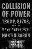 Go to record Collision of power : Trump, Bezos, and The Washington Post