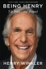 Go to record Being Henry : the Fonz . . . and beyond