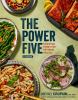 Go to record The power five : a cookbook : essential foods for optimum ...