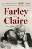 Go to record Farley and Claire : an intimate portrait of Claire and Far...