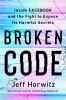 Go to record Broken code : inside Facebook and the fight to expose its ...