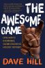 Go to record The awesome game : one man's incredible globe-crushing hoc...