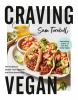 Go to record Craving vegan : 101 recipes to satisfy your appetite the p...