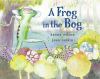 Go to record A frog in the bog