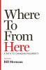 Go to record Where to from here : a path to Canadian prosperity