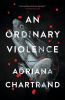 Go to record An ordinary violence : a novel