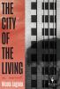 Go to record The city of the living : a novel