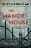 Go to record The manor house : a novel