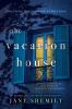 Go to record The vacation house : a novel