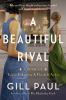 Go to record A beautiful rival : a novel of Helena Rubinstein and Eliza...