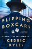 Go to record Flipping boxcars : a novel