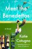 Go to record Meet the Benedettos : a novel