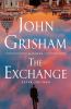 Go to record The exchange : after The firm : a novel