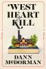 Go to record West heart kill : a novel