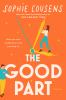 Go to record The good part : a novel