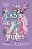 Go to record The ladies rewrite the rules : a novel