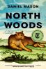 Go to record North woods : a novel