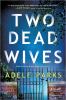 Go to record Two dead wives : a novel
