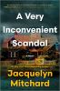 Go to record A very inconvenient scandal : a novel