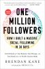 Go to record One million followers : how I built a massive social follo...